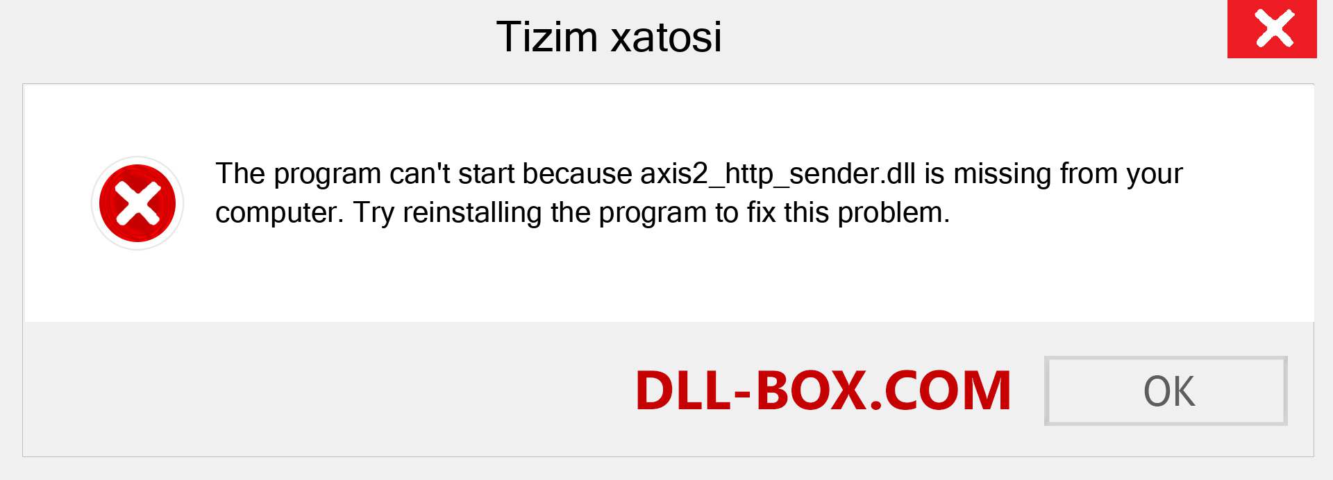 axis2_http_sender.dll fayli yo'qolganmi?. Windows 7, 8, 10 uchun yuklab olish - Windowsda axis2_http_sender dll etishmayotgan xatoni tuzating, rasmlar, rasmlar